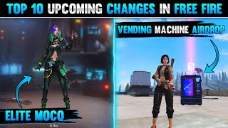 TOP 10 UPCOMING CHANGES IN OB30 UPDATE  FREE FIRE ELITE MOCO AND VENDING MACHINE AIRDROP [upl. by Balliol945]