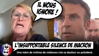 quotMacron est MÉPRISABLE quot La grosse COLÈRE dune mère de victime de violence contre le président [upl. by Aleahs]