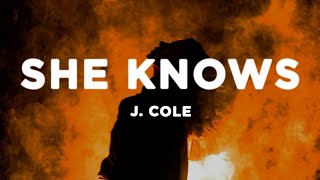 J Cole  She Knows Lyrics slowed  reverb [upl. by Ainsley]