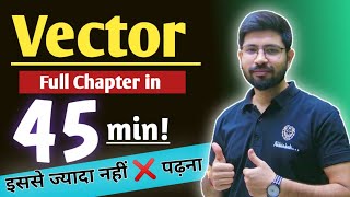 Vector Class 11th Physics  Vector One Shot  Vector full chapter Physics  Class11 Vector one shot [upl. by Gisele]