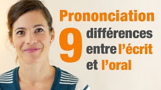 Prononciation  9 différences entre loral et lécrit en français [upl. by Surdna213]