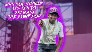 Why You Should Listen To Ski Mask The Slump God [upl. by Eidassac]