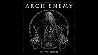 Arch Enemy  Deceiver Deceiver NEW 2021 [upl. by Dukie]