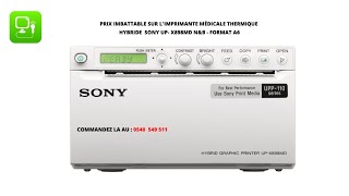 Imprimante thermique médicale hybride SONY UPX898MD Noir et Blanc format A6 pour échographes [upl. by Ibba940]