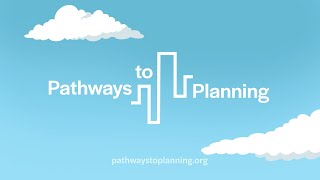 Pathways to Planning [upl. by Garwood101]