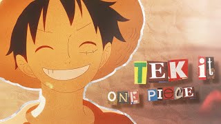 One Piece  AMVEDIT   Tek It  4K [upl. by Furnary]