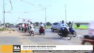 2024 WAEMU REFORMS REVIEWS CFAF 125 BILLION FOR 35 PROJECTS [upl. by Yhtuv102]