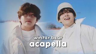 Taehyung  Winter Bear Acapella [upl. by Enelegna396]