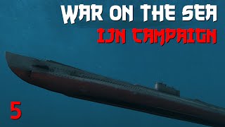 War on the Sea  IJN Campaign  Ep5  I45 Our Savior [upl. by Rikahs]