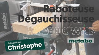 Raboteuse dégauchisseuse HC260 C WNB METABO [upl. by Llennod]