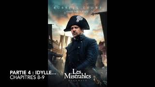 Livre audio  Les Misérables  Partie 4 Idylle  Chapitres 89 [upl. by Penthea]