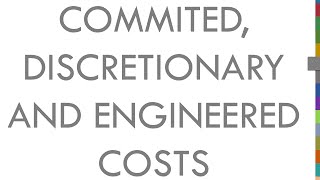 Concept 65 Committed discretionary and engineered costs [upl. by Shirberg]