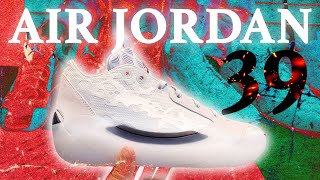 Air Jordan 39  Everything You Need To Know [upl. by Etsyrk]