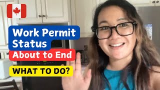 Work Permit About to Expire What We Can Do  Canada V009 [upl. by Ahsenot601]