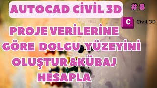 AUTOCAD CİVİL3DGRADİNG  PROJE VERİLERİNE GÖRE DOLGUBLOKAJ YÜZEYİ OLUŞTURMAK  KÜBAJ HESABI [upl. by Daniels]