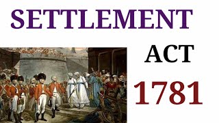 Settlement Act1781 notesLegal History notesBallb Legal History notes [upl. by Reis]