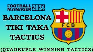 FM24 MOBILE BARCELONA TIKITAKA TACTICS  SUPER ATTACKING TACTICS [upl. by Beatrisa]