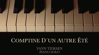 Comptine dun autre été  Yann Tiersen Piano Solo [upl. by Nitsirt]