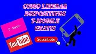 Como Liberar Un Dispositivo T Mobile Gratis [upl. by Lexa]