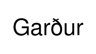 How to Pronounce Garður Iceland [upl. by Ntsyrk]