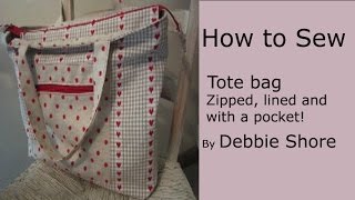 A zippered lined tote bag for you to sew by Debbie Shore [upl. by Bashee]