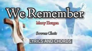 WE REMEMBER  Marty Haugen with LYRICS AND CHORDS [upl. by Anita]