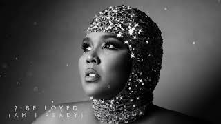 Lizzo  2 Be Loved Am I Ready PIANO VERSION [upl. by Artekal]