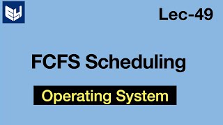 FCFS scheduling Algorithm  Example  OS  Lec49  Bhanu Priya [upl. by Friederike]