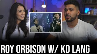 First time hearing both ROY ORBISON AND K D LANG  Crying Reaction [upl. by Fernandez]