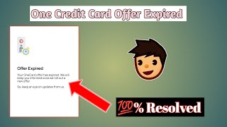 Offer Expired One Credit Card [upl. by Reeves]