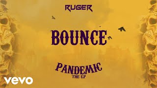 Ruger  Bounce Official Lyric Video [upl. by Eradis]