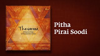 Pitha Pirai Soodi Song  Thevaram Song in Tamil  பித்தாபிறை  Sounds of Isha [upl. by Anaud]