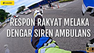 RESPON RAKYAT MELAKA DENGAR SIREN AMBULANS 🤝 [upl. by Ennairrac]