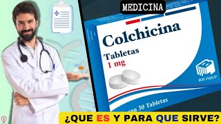 COLCHICINA💊¿Qué es y para que sirve CÁPSULAS  ¡Descubre todos los detalles [upl. by Jules]