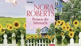 Pension der Sehnsucht Hörbuch von Nora Roberts  Deutsch  Komplett [upl. by Liponis]