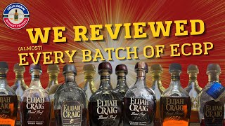 Elijah Craig Barrel Proof  Are the best years behind us What are the best batches bourbon [upl. by Nelyak]