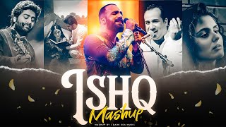 Ishq Mashup  Faheem Abdullah X Arijit Singh  Rauhan Malik x Ameer Amir Heart Broken [upl. by Ahseiyt952]