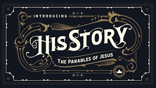 HisStory The Parable of Jesus  quotThe Talentsquot with Kelly Fellows [upl. by Akiwak]