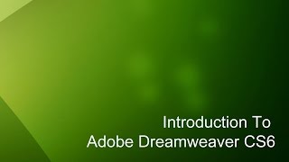 13  Introduction to Dreamweaver Tutorial CS6 [upl. by Shishko]