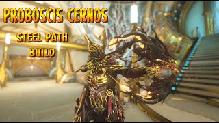 Warframe  Proboscis Cernos Steel Path Build [upl. by Auahsoj]