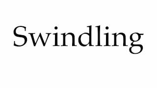 How to Pronounce Swindling [upl. by Syman]