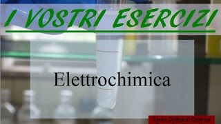 Esercizi di Chimica Elettrochimica 2 [upl. by Ula145]