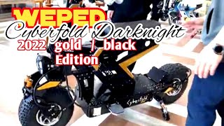 2022 WEPED CYBERFOLD Darknight Gold and Black Edition 72v60ah [upl. by Enitsuga609]