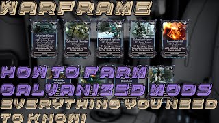 Warframe How To Farm Galvanized Mods  Everything You Need To Know [upl. by Wsan]