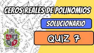 SOLUCIÓN QUIZ 7  Cero Reales de Polinomios  Matemáticas Básicas  UNALMED [upl. by Nojad]