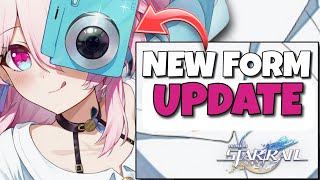 NEW UPDATE MARCH 7TH NEW FORM UPDATE  Honkai Star Rail [upl. by Zitvaa]