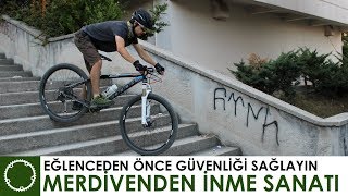 Bisikletle Merdiven İnme Sanatı  Güvenlik ve Bazı Tüyolar [upl. by Squier316]