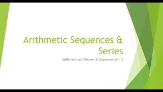 Topic 3 Arithmetic and Geometric Sequences  Arithmetic Sequences amp Series [upl. by Charie121]