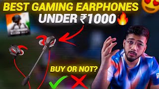 🔥Top 3 Best Earphones under ₹1000 for BGMIPUBG  😱Best Earphones under ₹600  Gaming Earphones 2024 [upl. by Yulma]