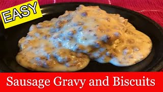 Quick and Easy Sausage Gravy and Biscuits Recipe [upl. by Soilisav]